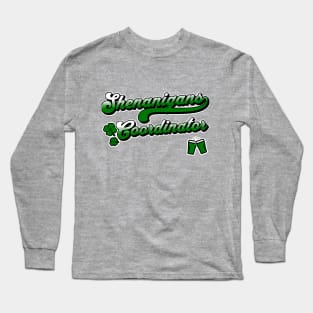 Shenanigans Coordinator Long Sleeve T-Shirt